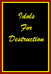 Idols For Destrcution